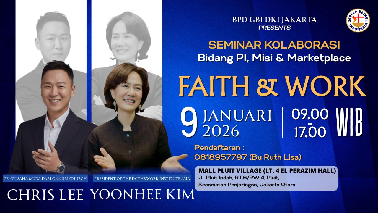 Seminar Kolaborasi “Faith & Work” BPD GBI DKI Jakarta Hadir 9 Januari 2026