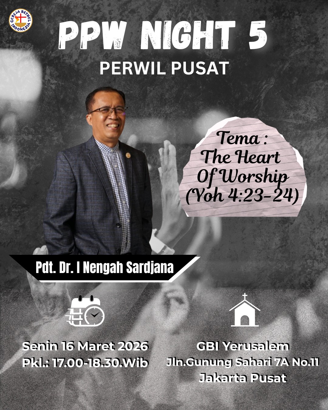 PPW Night Perwil Jakarta Pusat: Menghidupi “The Heart of Worship” dalam Doa bagi Bangsa